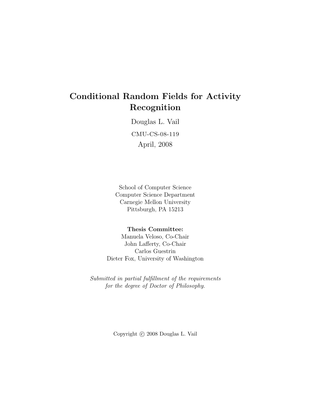 Conditional Random Fields for Activity Recognition Douglas L