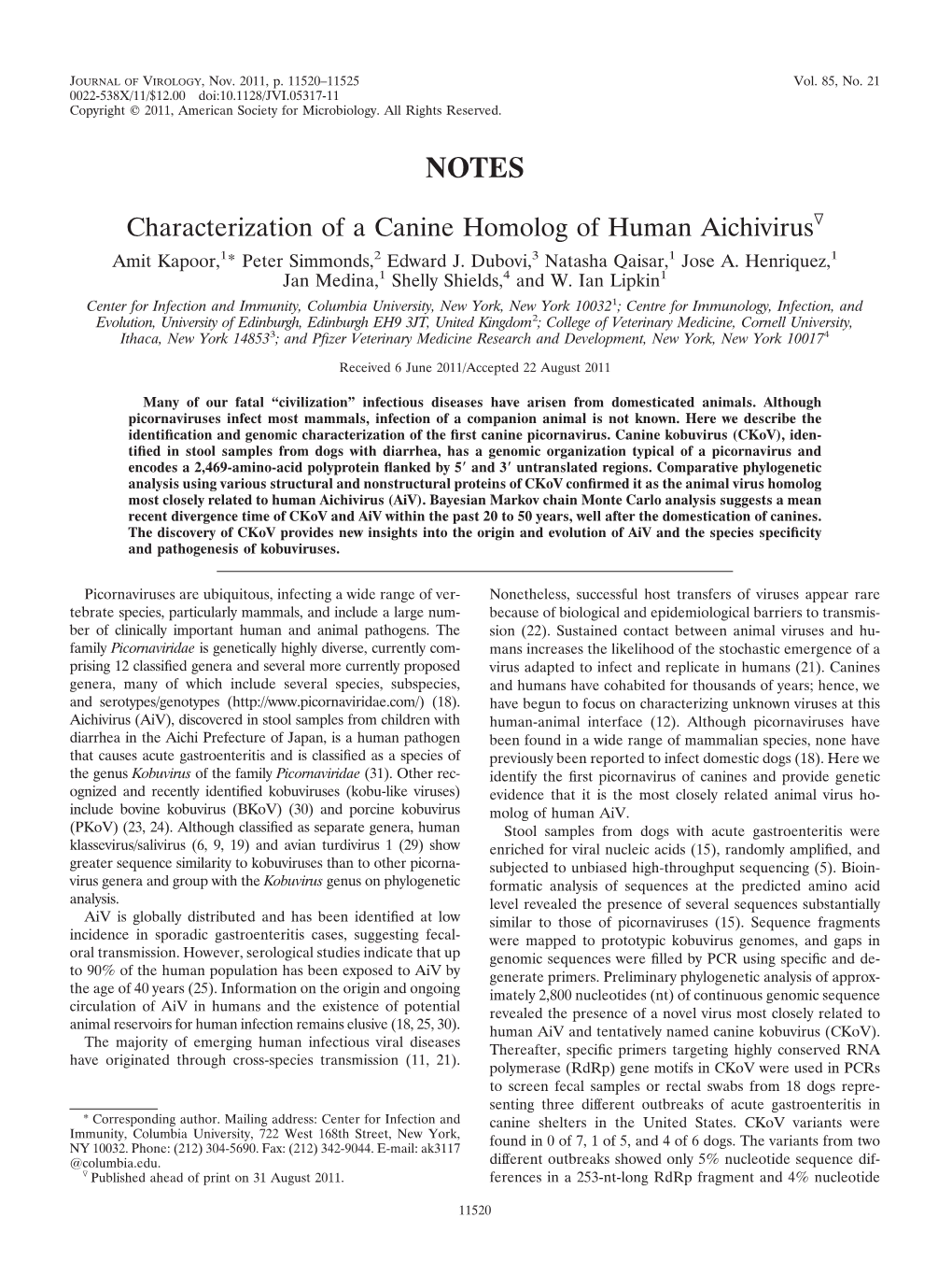 Characterization of a Canine Homolog of Human Aichivirusᰔ Amit Kapoor,1* Peter Simmonds,2 Edward J