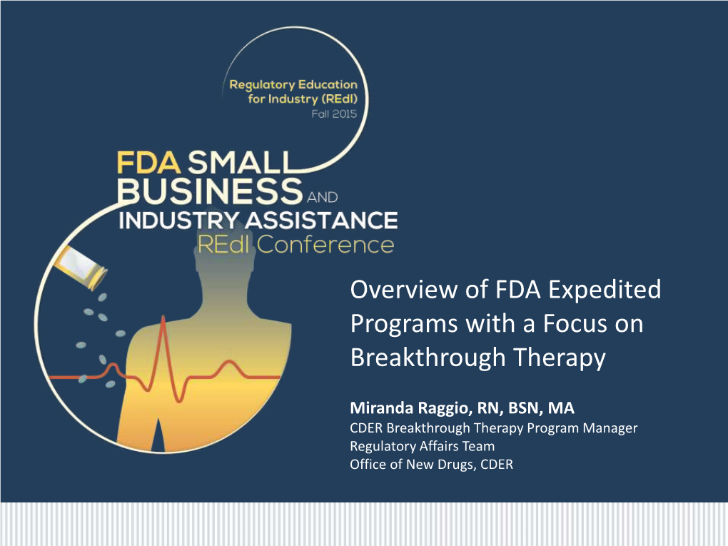 FDA Expedited Programs with a Focus on Breakthrough Therapy