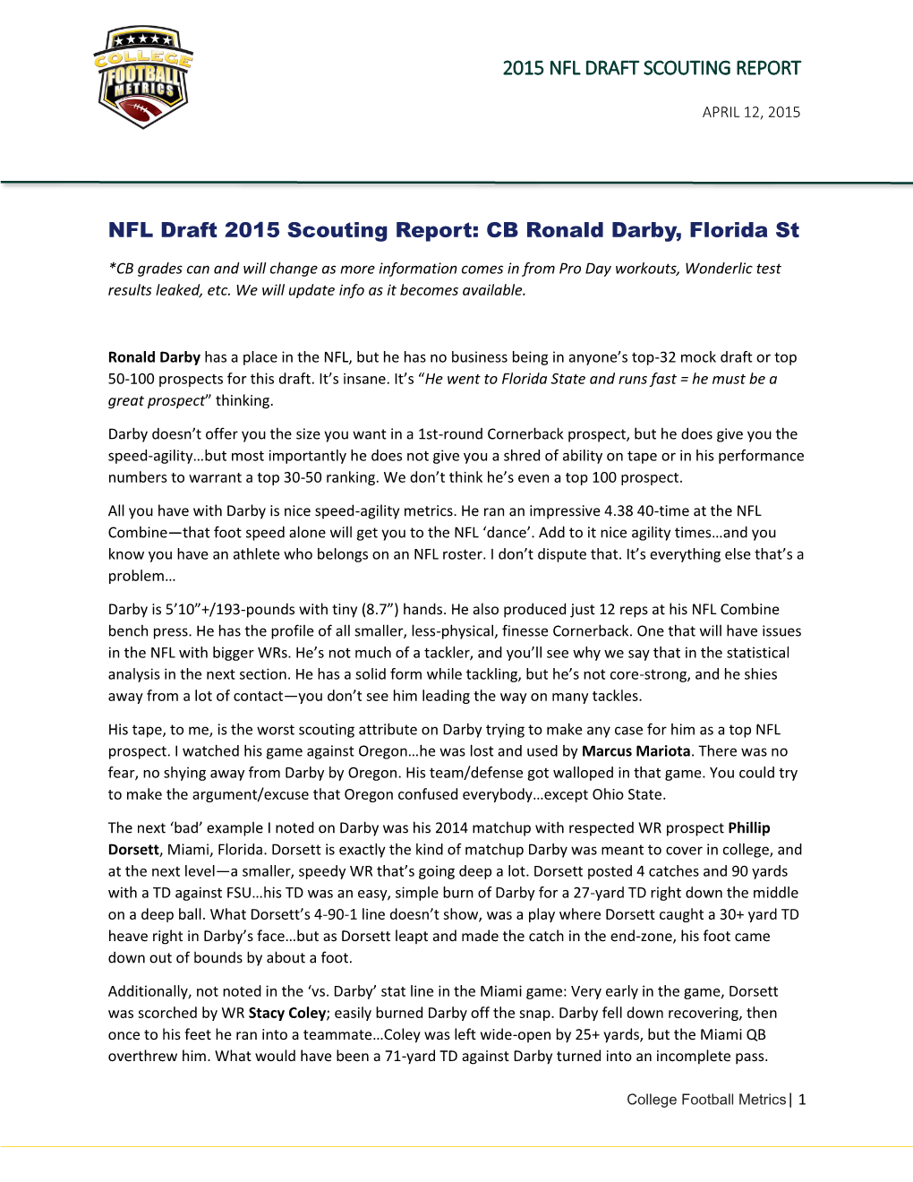 2015 NFL DRAFT SCOUTING REPORT NFL Draft 2015 Scouting Report: CB Ronald Darby, Florida St