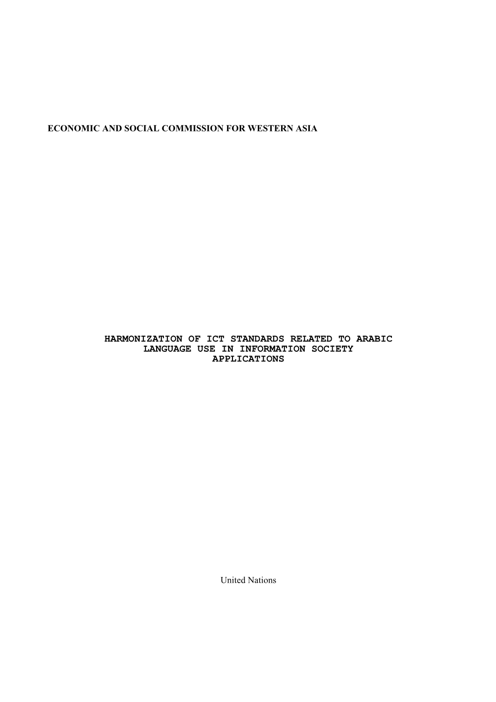 Harmonization of Ict Standards Related to Arabic Language Use in Information Society Applications