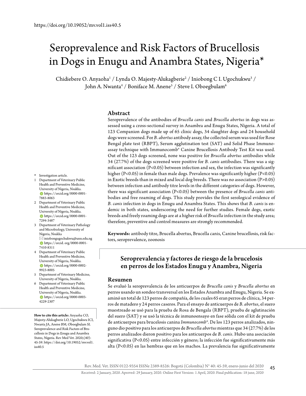 Seroprevalence and Risk Factors of Brucellosis in Dogs in Enugu and Anambra States, Nigeria*