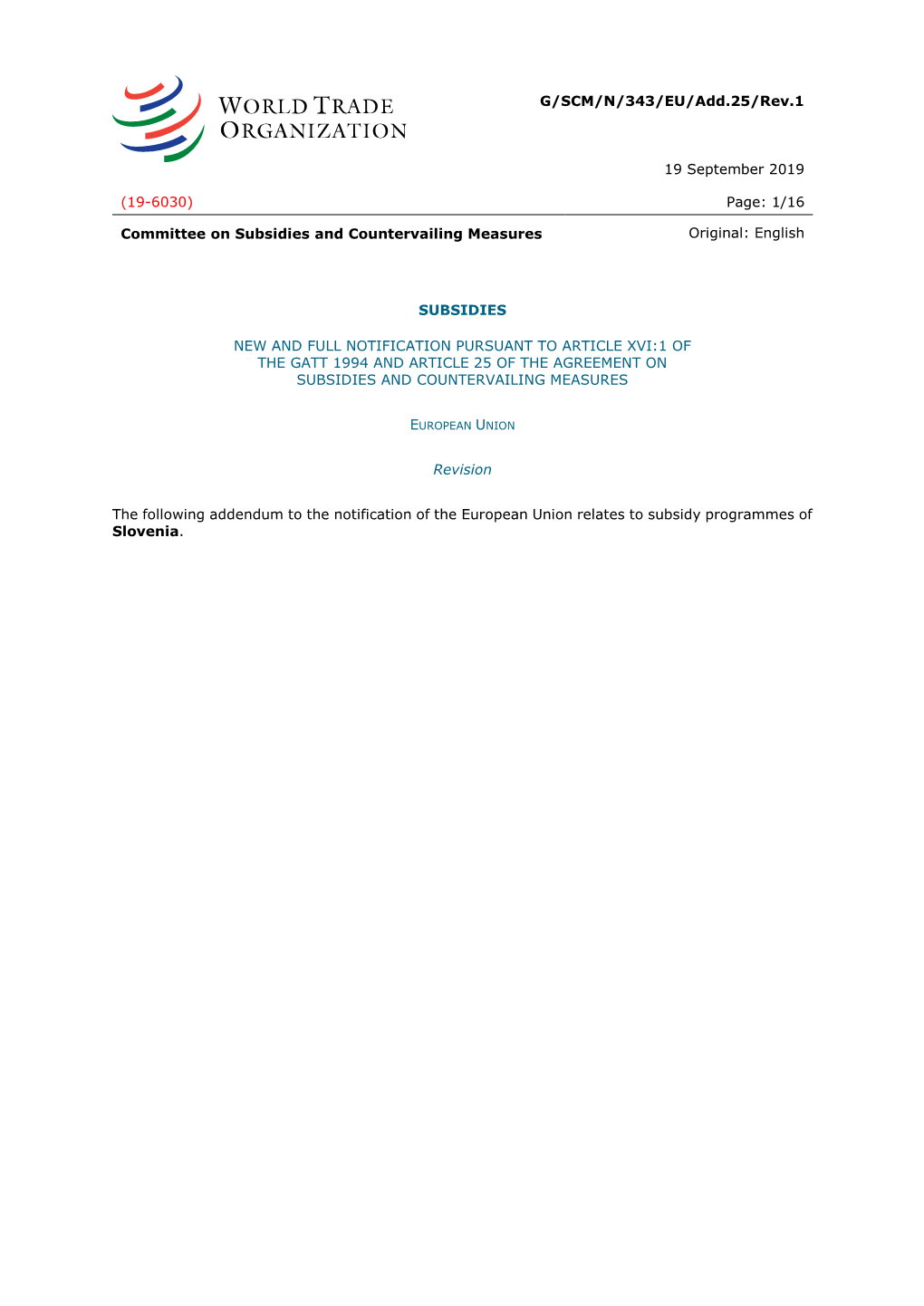 G/SCM/N/343/EU/Add.25/Rev.1 19 September 2019 (19-6030) Page: 1/16 Committee on Subsidies and Countervailing Measures Original