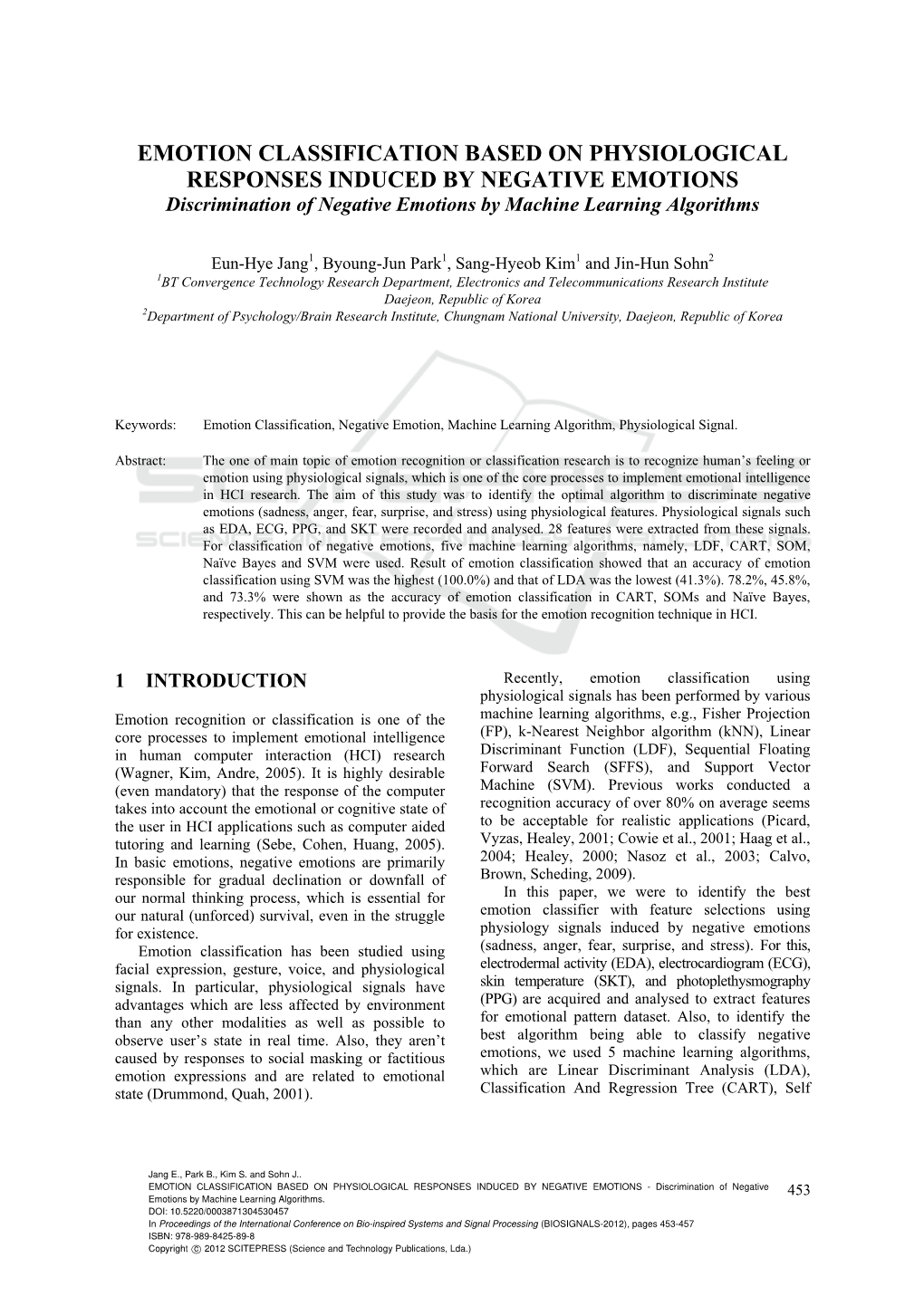 EMOTION CLASSIFICATION BASED on PHYSIOLOGICAL RESPONSES INDUCED by NEGATIVE EMOTIONS Discrimination of Negative Emotions by Machine Learning Algorithms