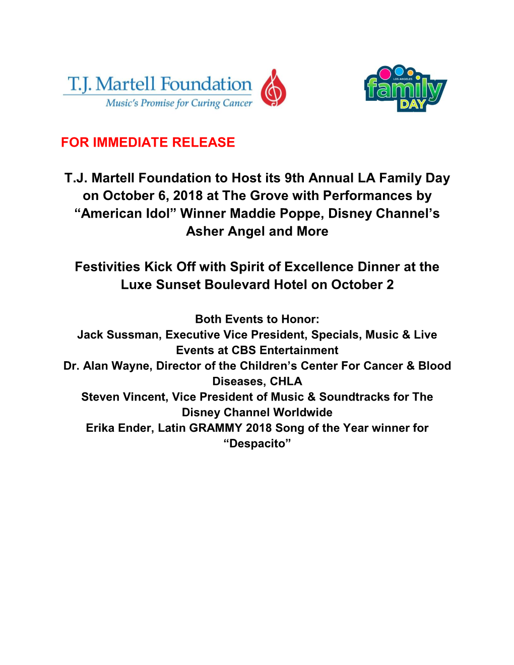 FOR IMMEDIATE RELEASE T.J. Martell Foundation to Host Its 9Th Annual LA Family Day on October 6, 2018 at the Grove with Performa