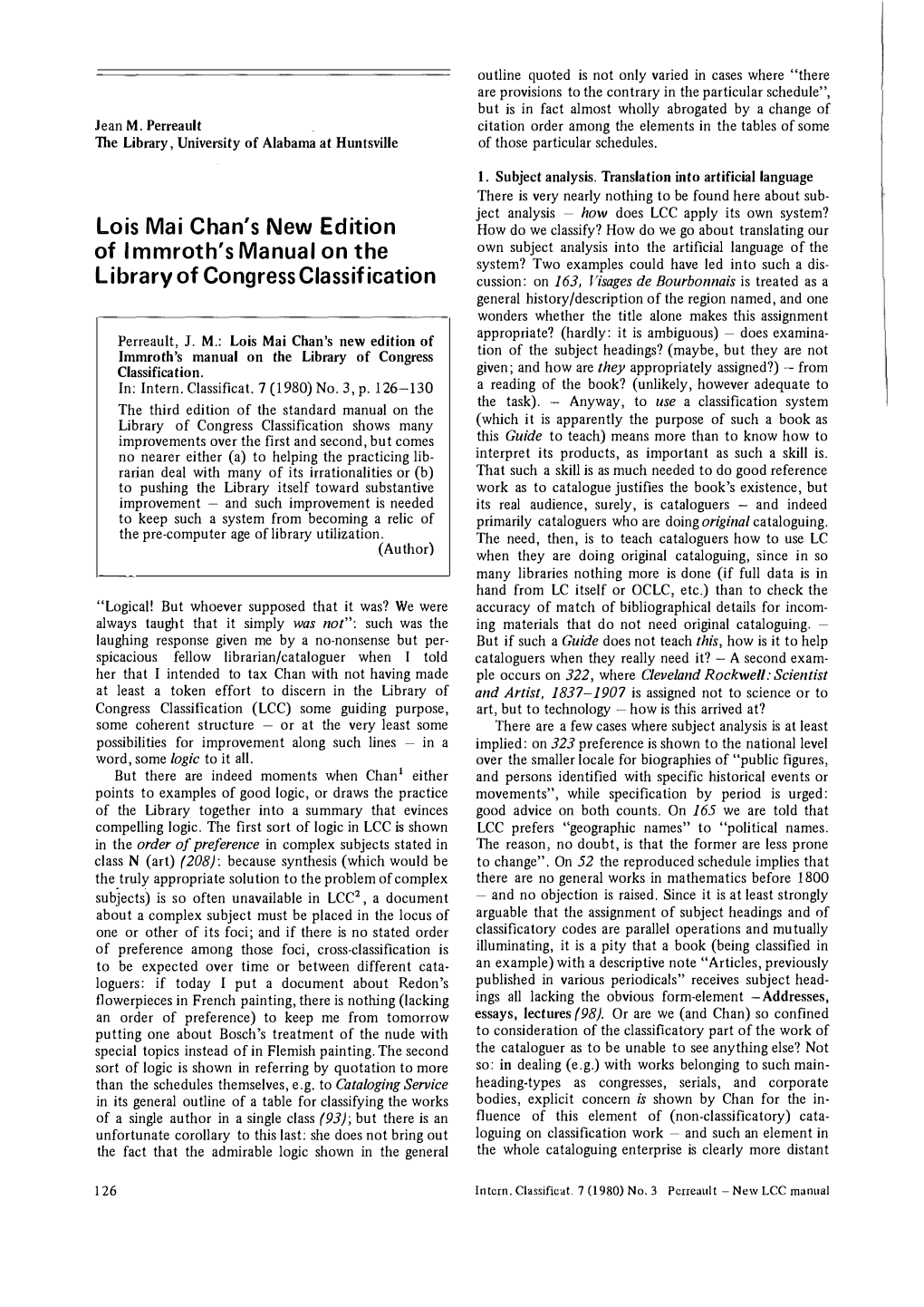 Lois Mai Chan's New Edition of Immroth's Manual on the Library of Congress Tion of the Subject Headings? (Maybe, but They Are Not Classification