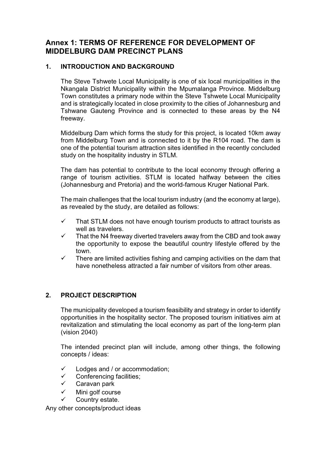 Annex 1: TERMS of REFERENCE for DEVELOPMENT of MIDDELBURG DAM PRECINCT PLANS