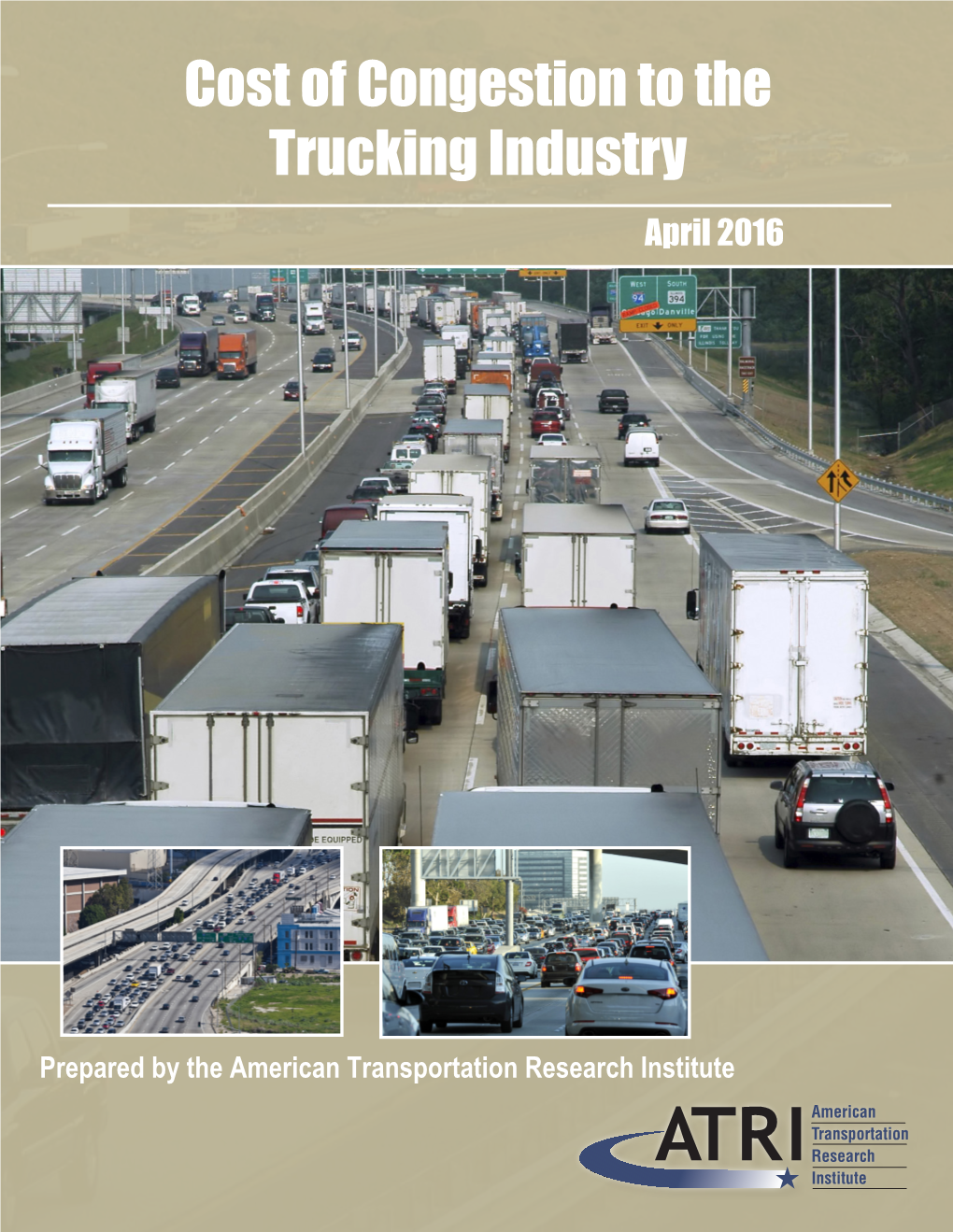 Cost of Congestion to the Trucking Industry April 2016