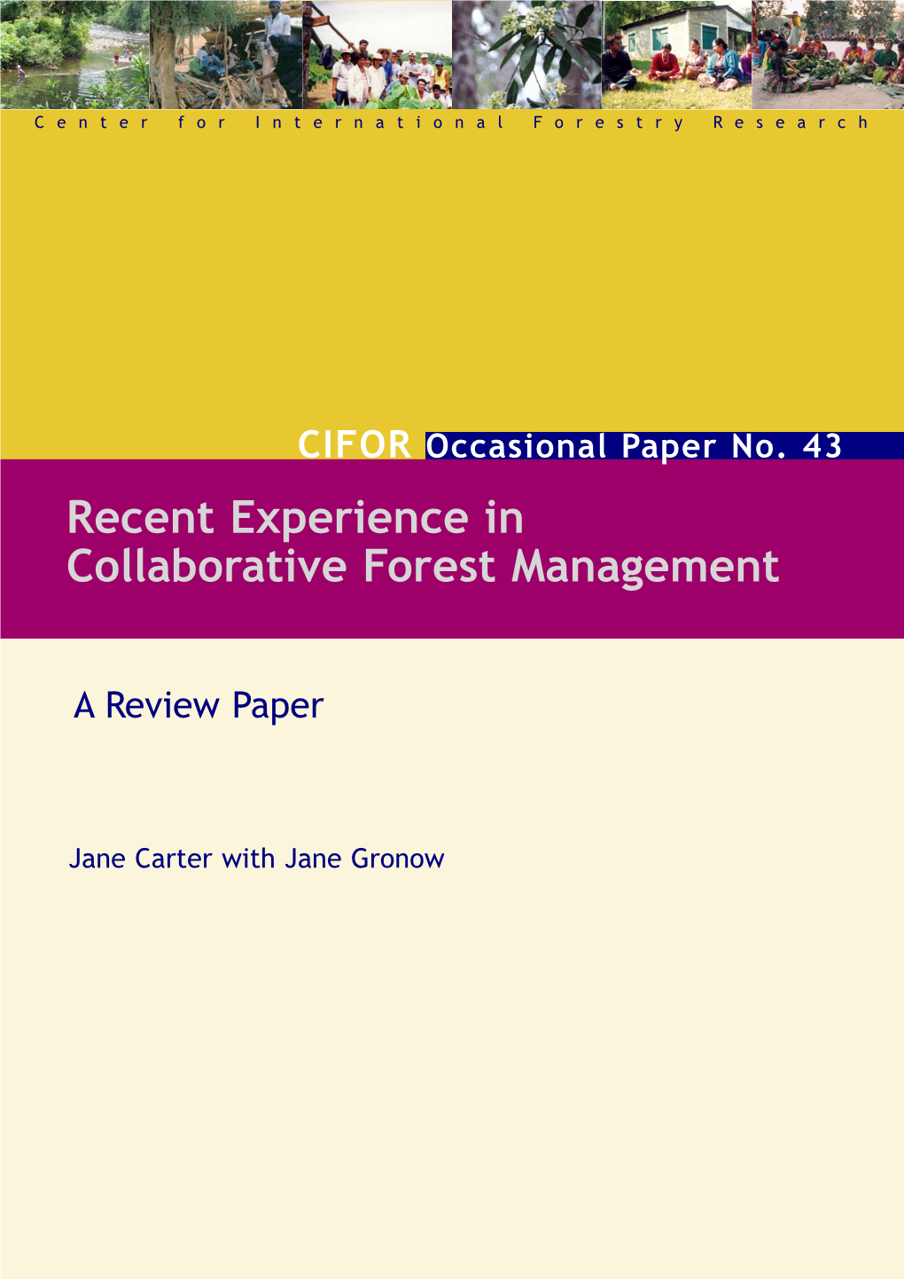 Recent Experience in Collaborative Forest Management