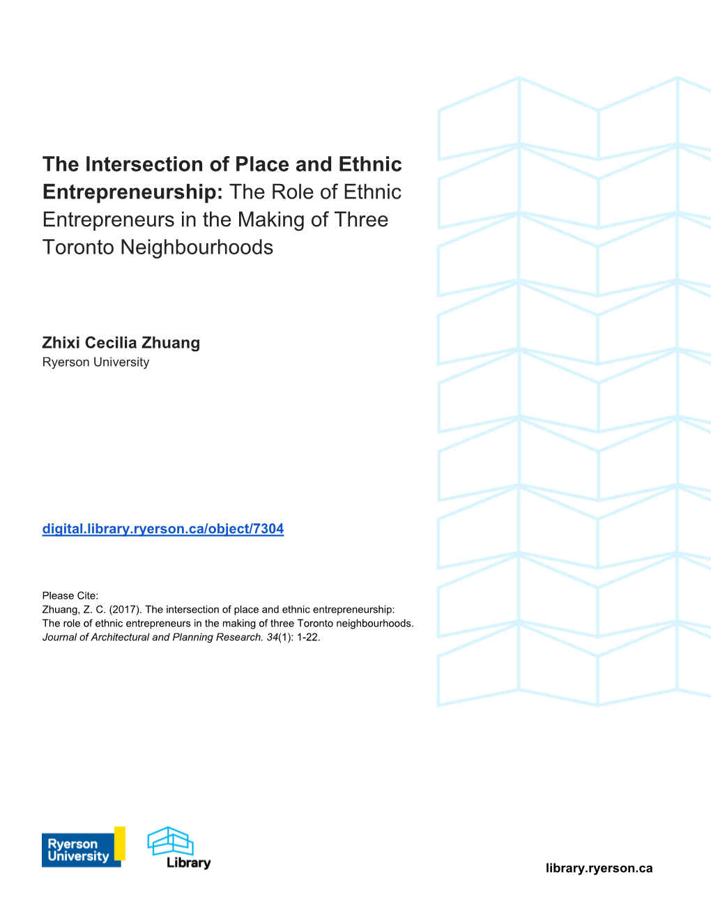 The Intersection of Place and Ethnic Entrepreneurship: the Role of Ethnic Entrepreneurs in the Making of Three Toronto Neighbourhoods