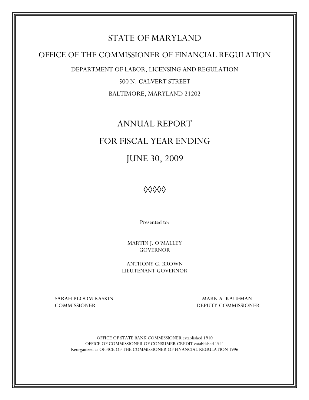 Office of the Commissioner of Financial Regulation Department of Labor, Licensing and Regulation 500 N