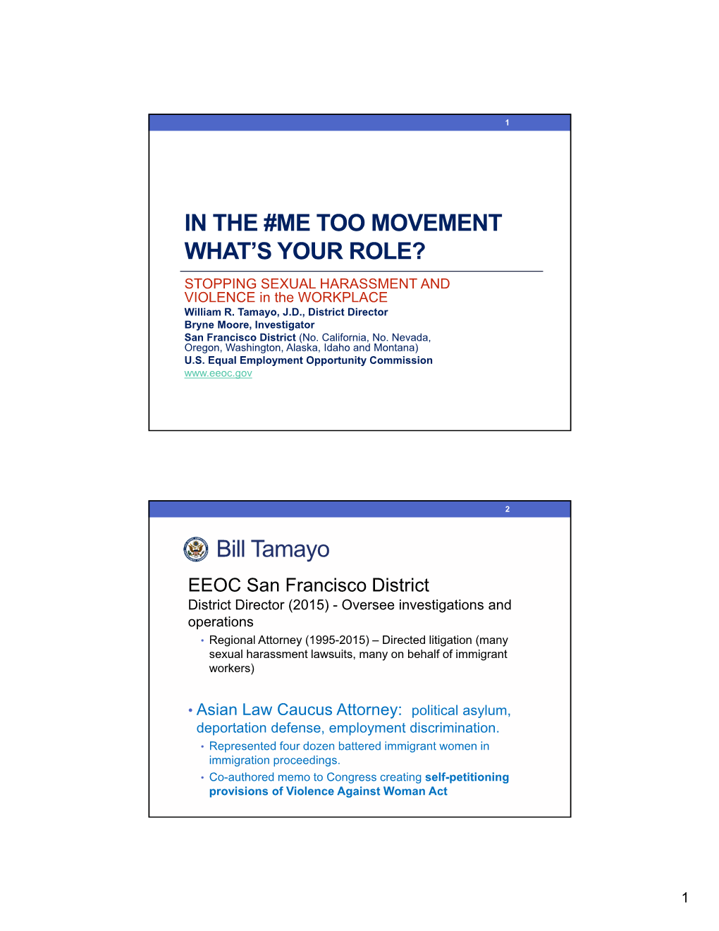 IN the #ME TOO MOVEMENT WHAT's YOUR ROLE? Bill Tamayo
