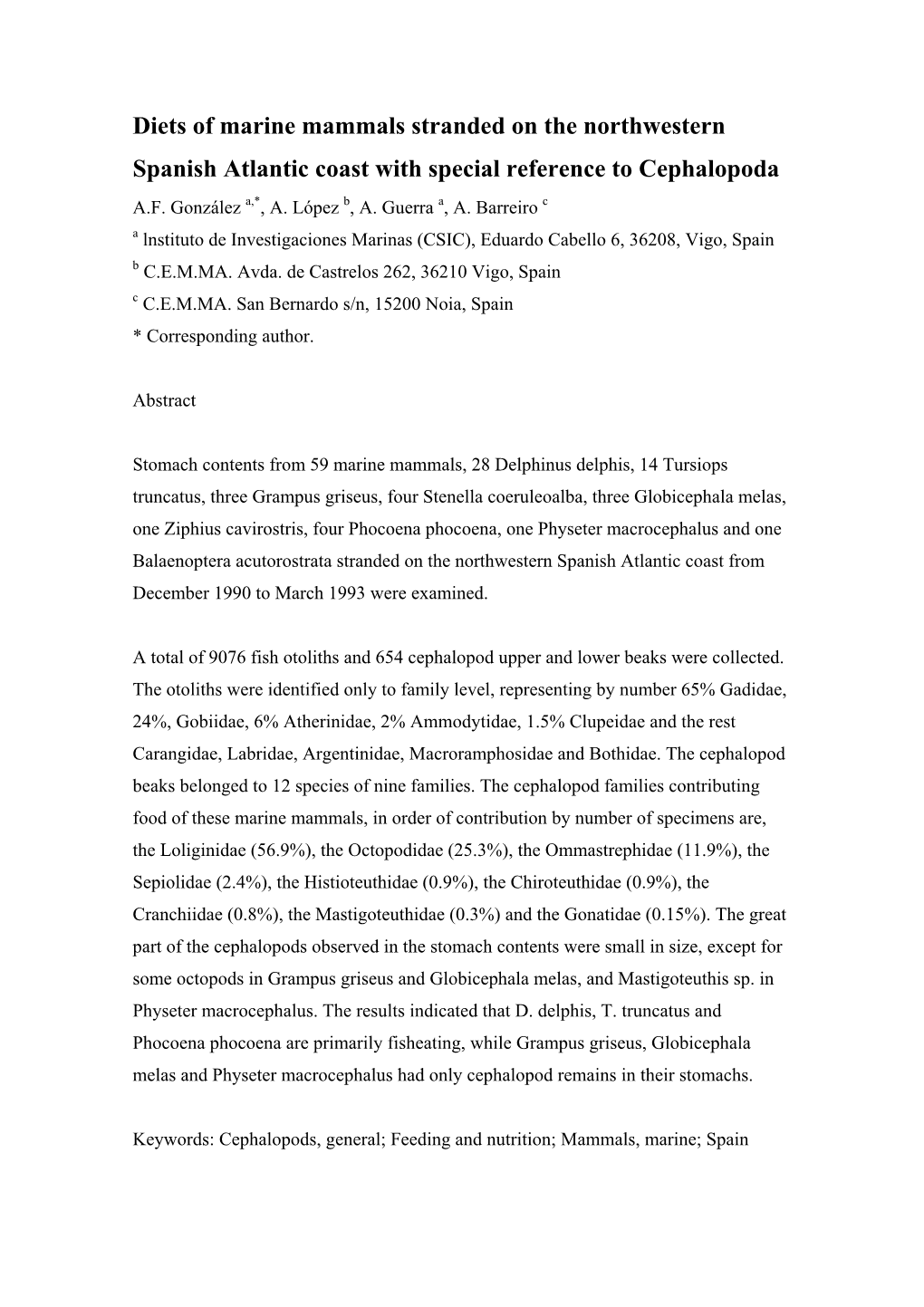 Diets of Marine Mammals Stranded on the Northwestern Spanish Atlantic Coast with Special Reference to Cephalopoda A.F