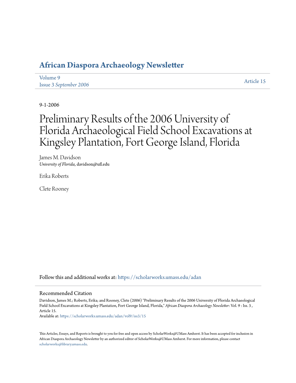 Preliminary Results of the 2006 University of Florida Archaeological Field School Excavations at Kingsley Plantation, Fort George Island, Florida James M