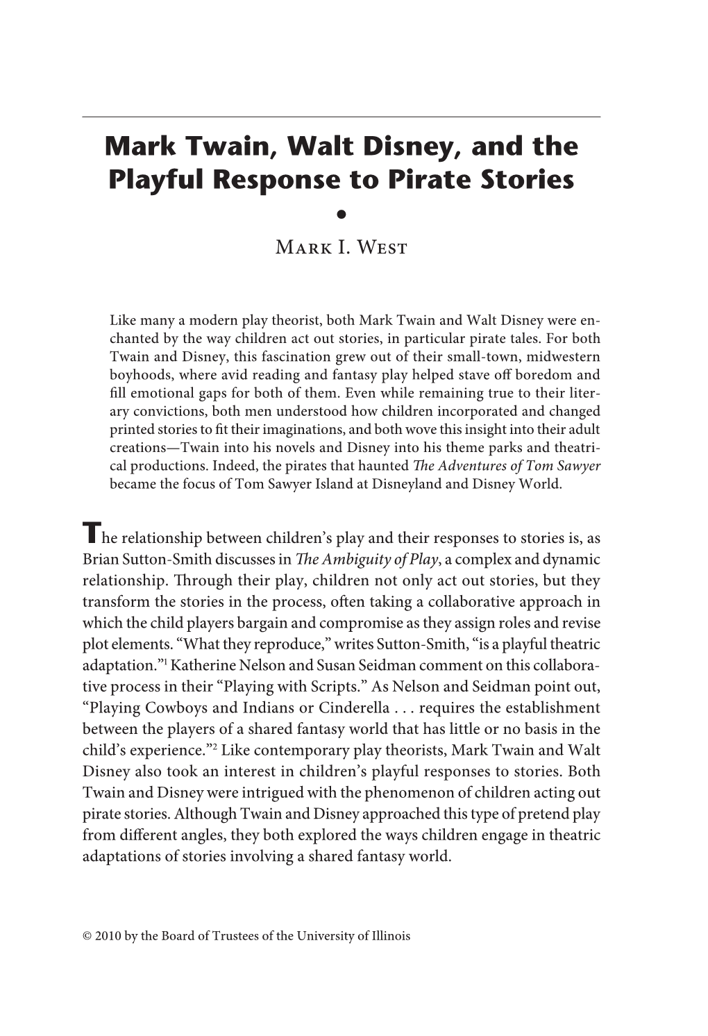 Mark Twain, Walt Disney, and the Playful Response to Pirate Stories • Mark I