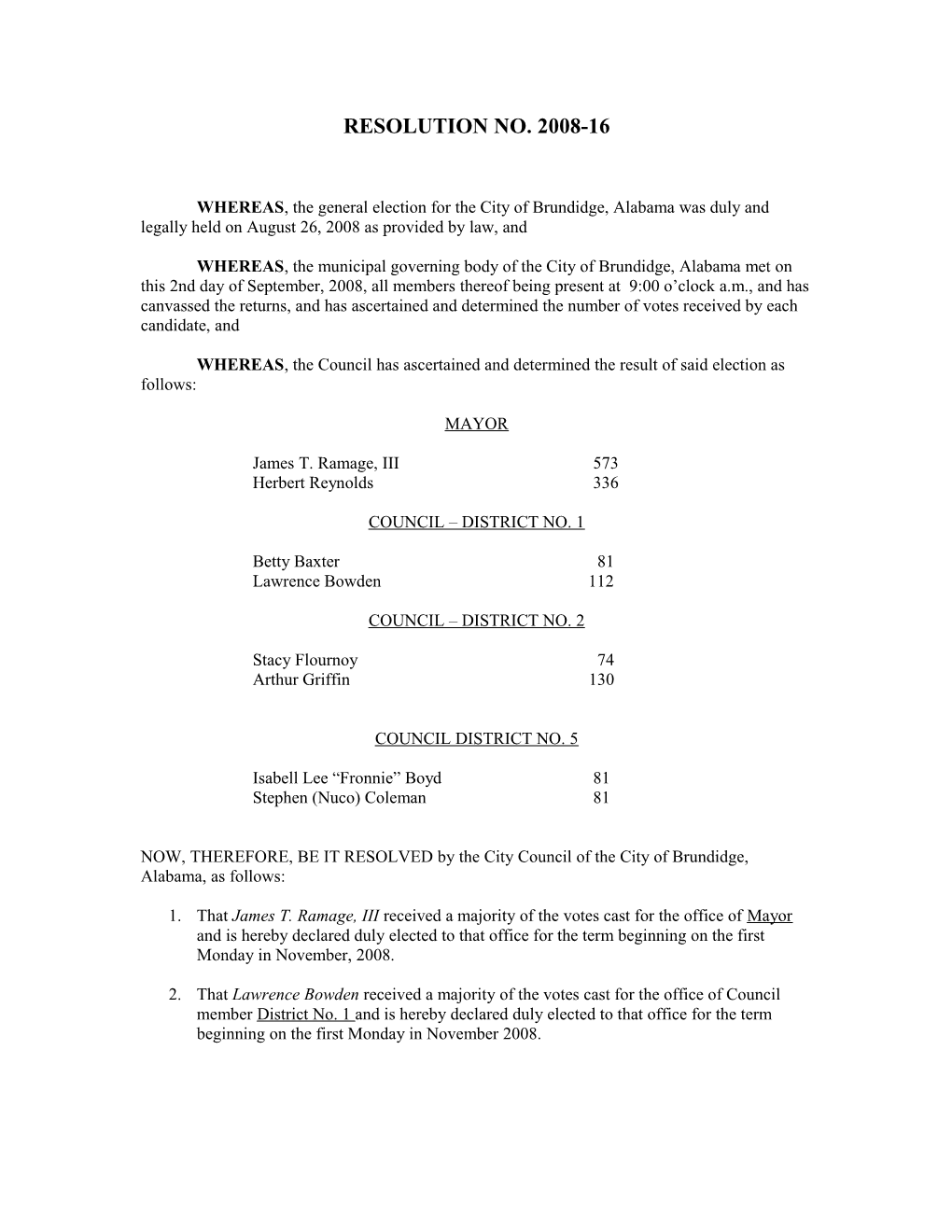 WHEREAS, the Council Has Ascertained and Determined the Result of Said Election As Follows