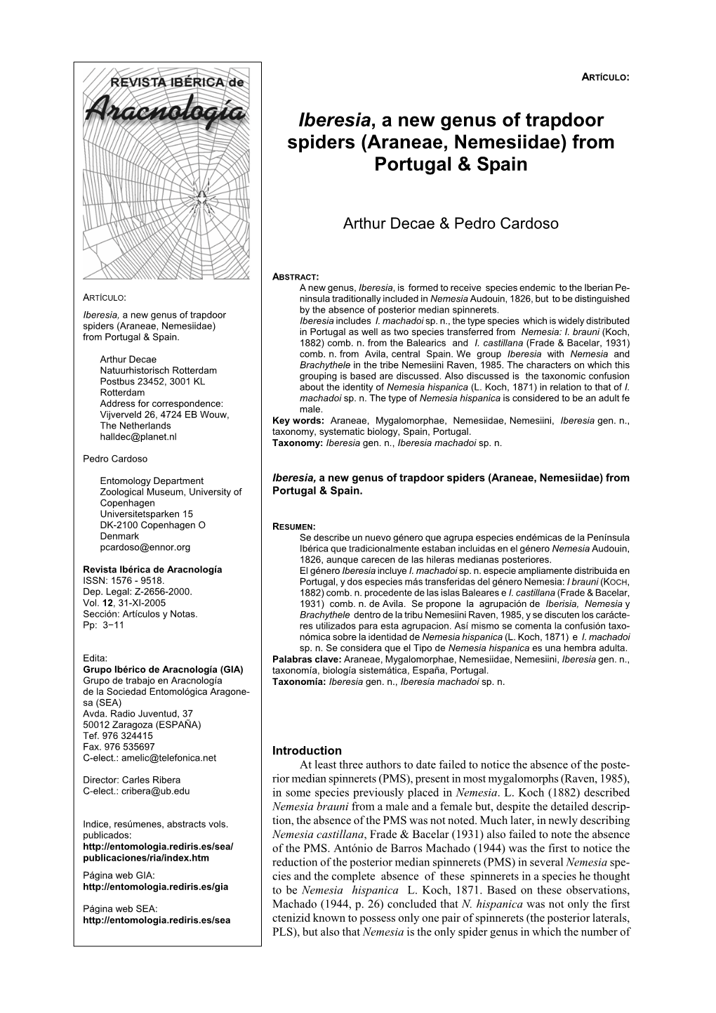 Iberesia, a New Genus of Trapdoor Spiders (Araneae, Nemesiidae) from Portugal & Spain