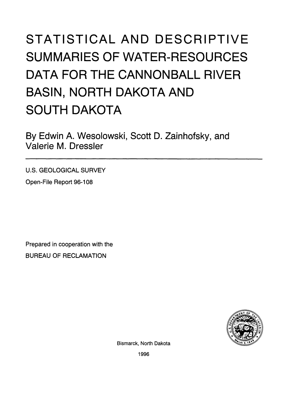 Statistical and Descriptive Summaries of Water-Resources Data for the Cannonball River Basin, North Dakota and South Dakota