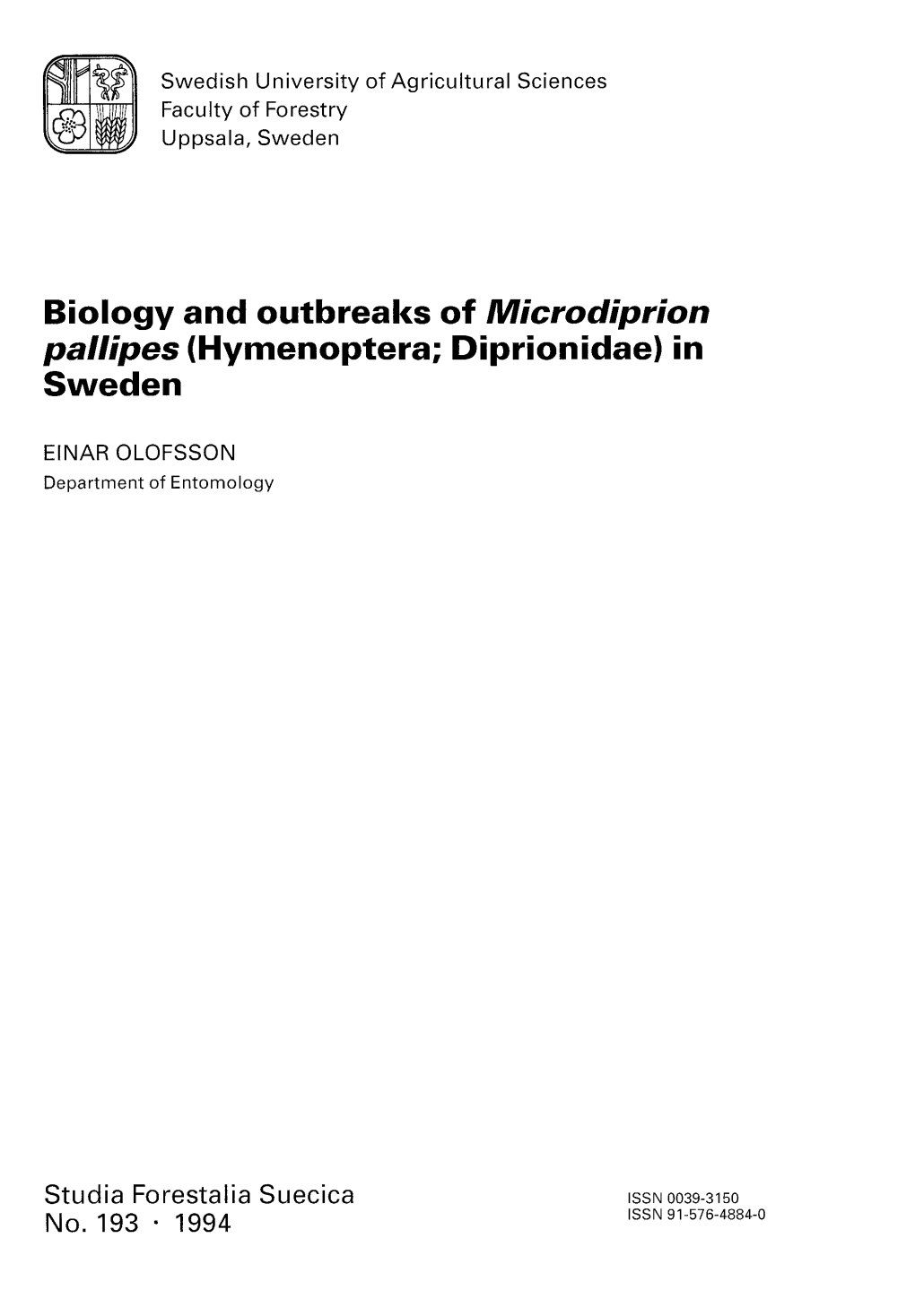 Biology and Outbreaks of Microdiprion Pallipes (Hymenoptera; Diprionidae) in Sweden