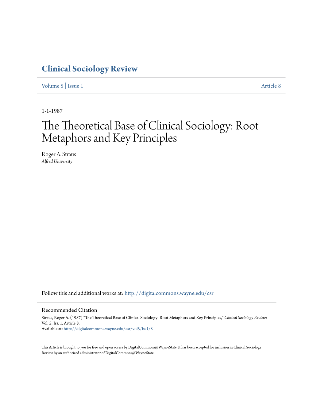 The Theoretical Base of Clinical Sociology: Root Metaphors and Key Principles Roger A