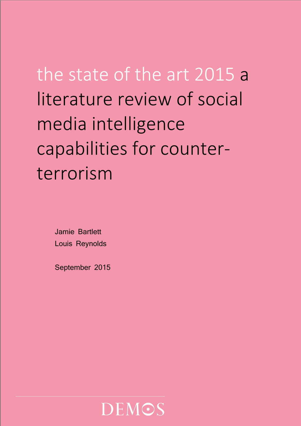 Literature Review of Social Media Intelligence Capabilities for Counter- Terrorism