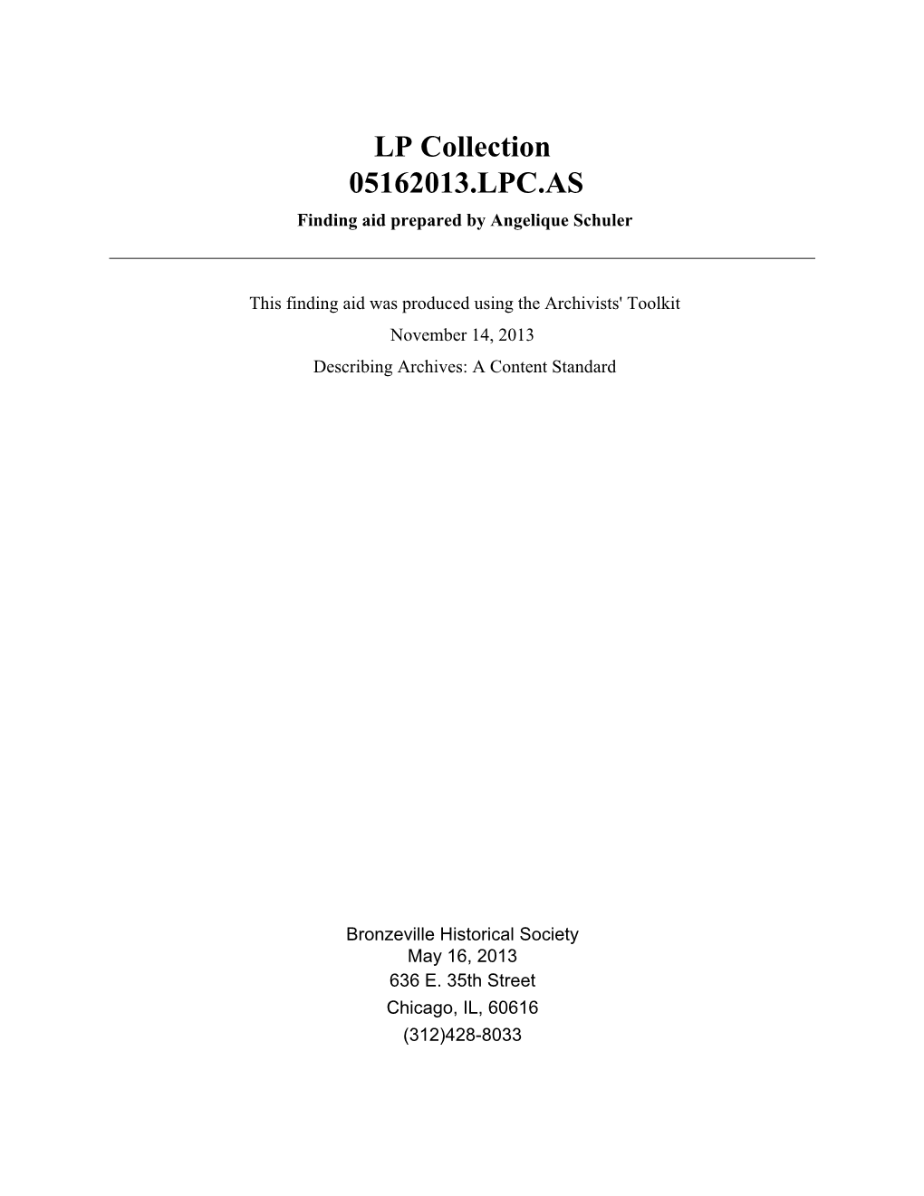 LP Collection 05162013.LPC.AS Finding Aid Prepared by Angelique Schuler