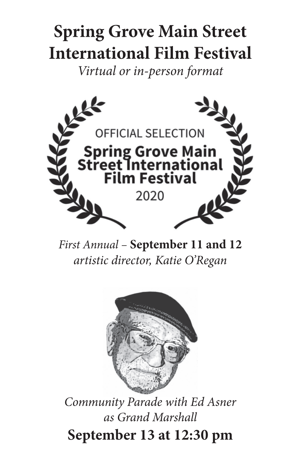 Spring Grove Main Street International Film Festival Virtual Or In-Person Format