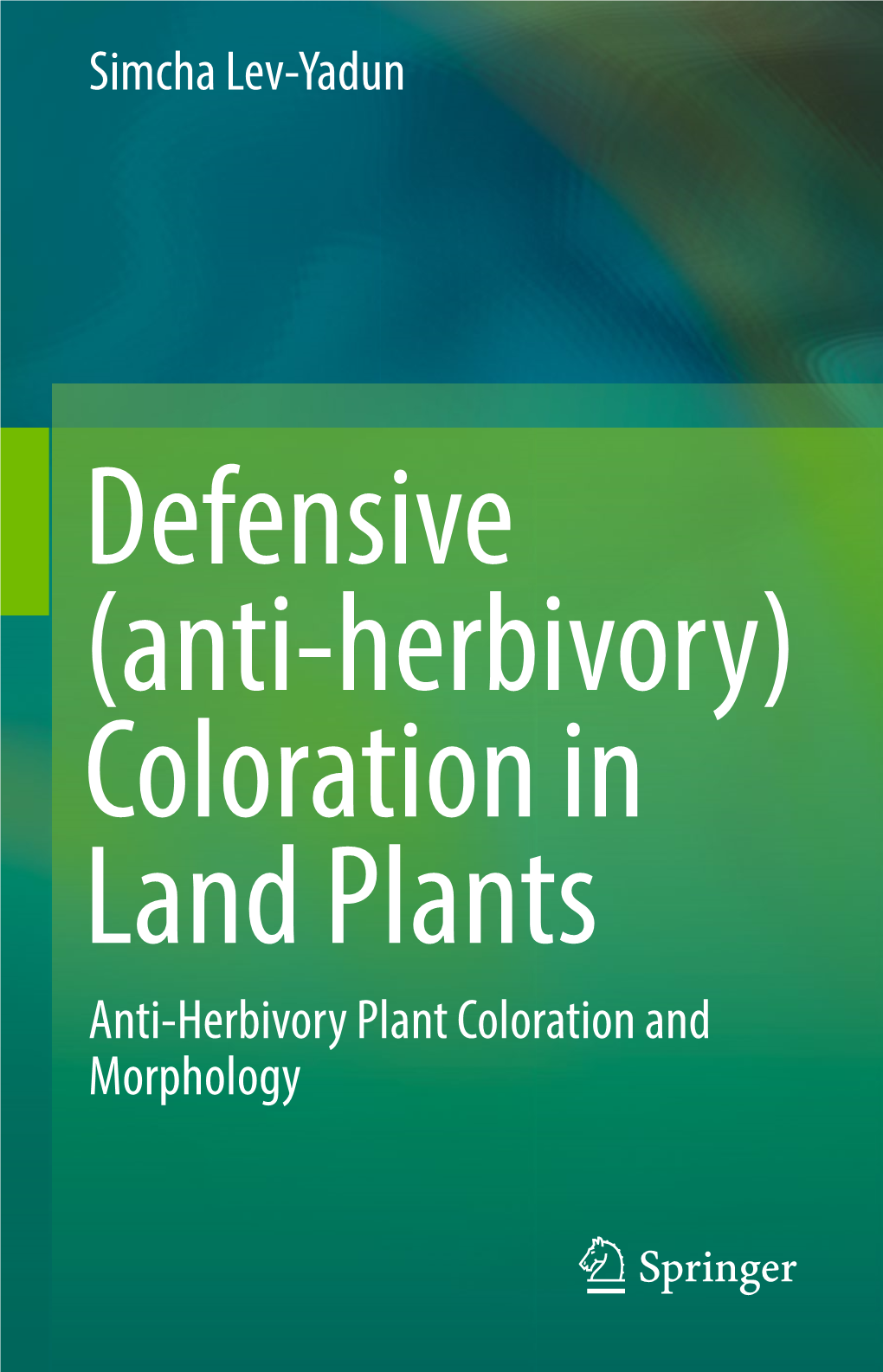 Simcha Lev-Yadun Anti-Herbivory Plant Coloration and Morphology