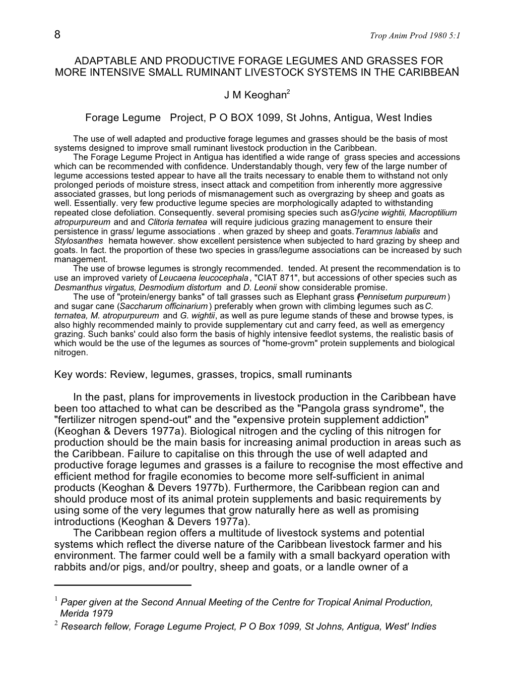 Adaptable and Productive Forage Legumes and Grasses for More Intensive Small Ruminant Livestock Systems in the Caribbean1