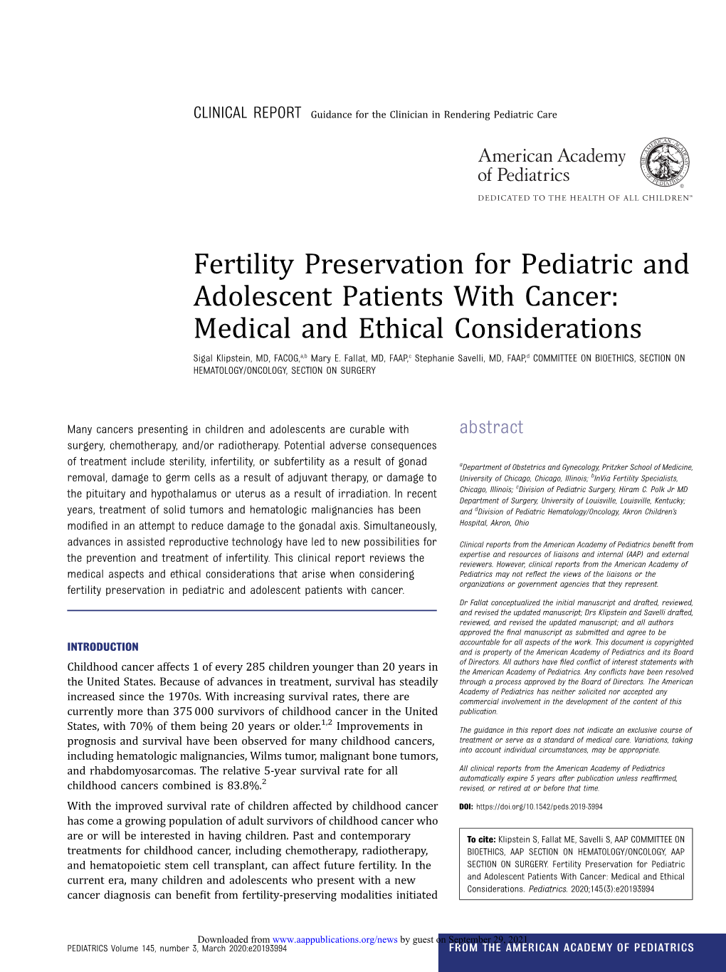 Fertility Preservation for Pediatric and Adolescent Patients with Cancer: Medical and Ethical Considerations Sigal Klipstein, MD, FACOG,A,B Mary E