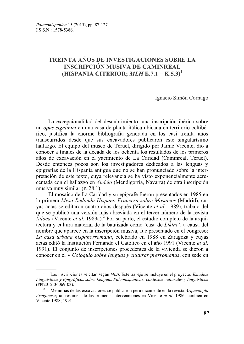 Treinta Años De Investigaciones Sobre La Inscripción Musiva De Caminreal