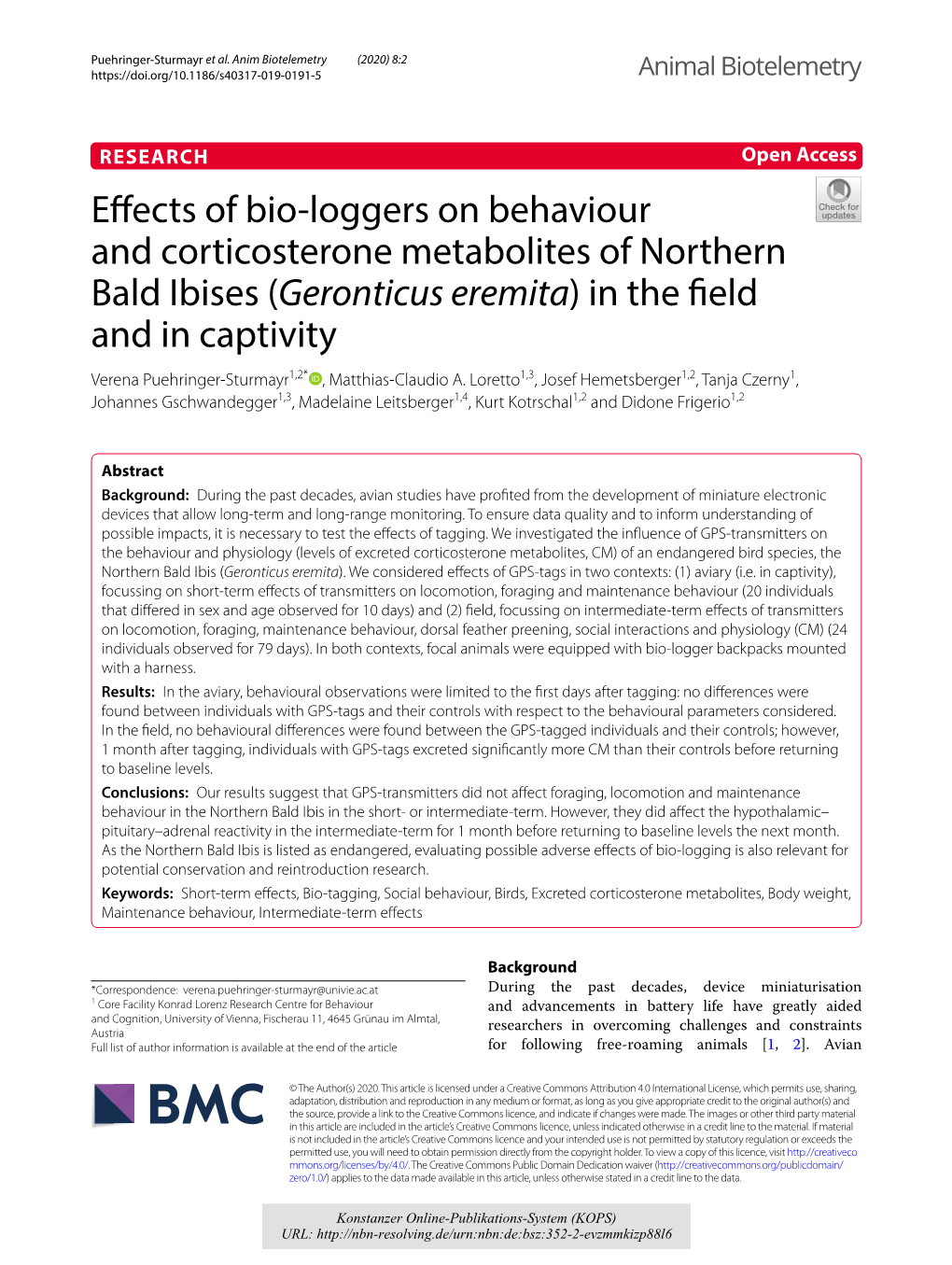 Effects of Bio-Loggers on Behaviour and Corticosterone Metabolites Of