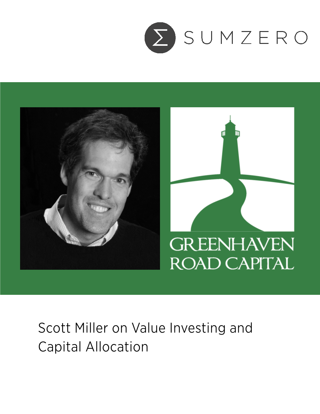 Scott Miller on Value Investing and Capital Allocation