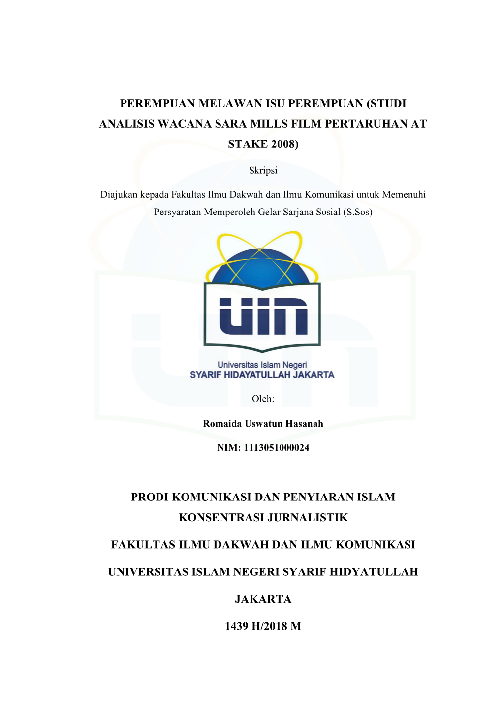 Studi Analisis Wacana Sara Mills Film Pertaruhan at Stake 2008)