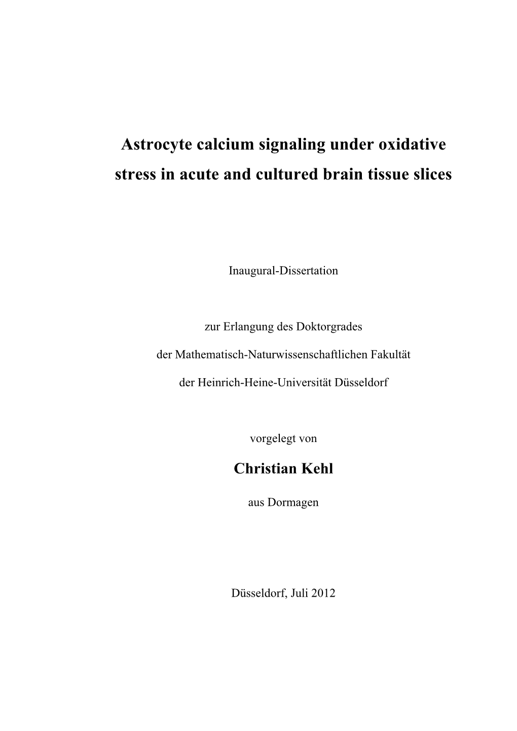 Astrocyte Calcium Signaling Under Oxidative Stress in Acute and Cultured Brain Tissue Slices