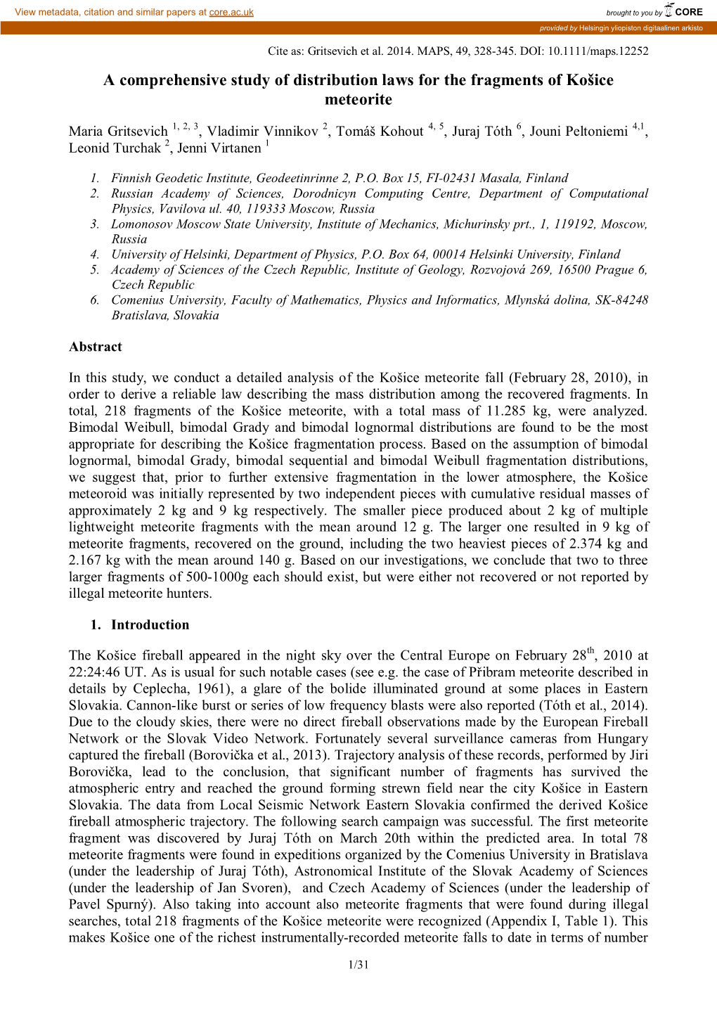 A Comprehensive Study of Distribution Laws for the Fragments of Košice Meteorite