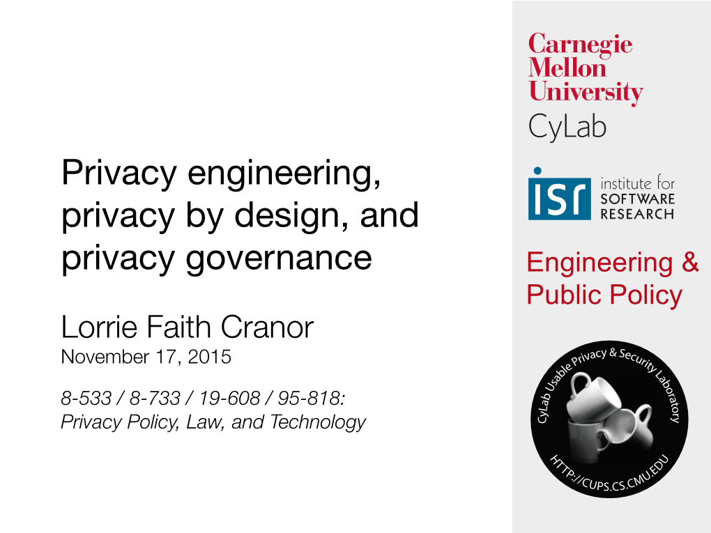 Privacy Engineering, Privacy by Design, and Privacy Governance