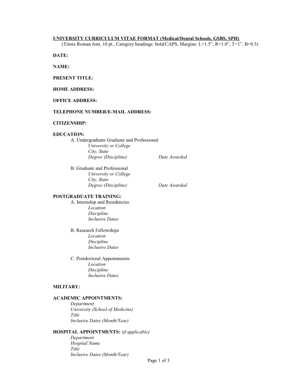 UNIVERSITY CURRICULUM VITAE FORMAT (Medical/Dental Schools, GSBS, SPH)