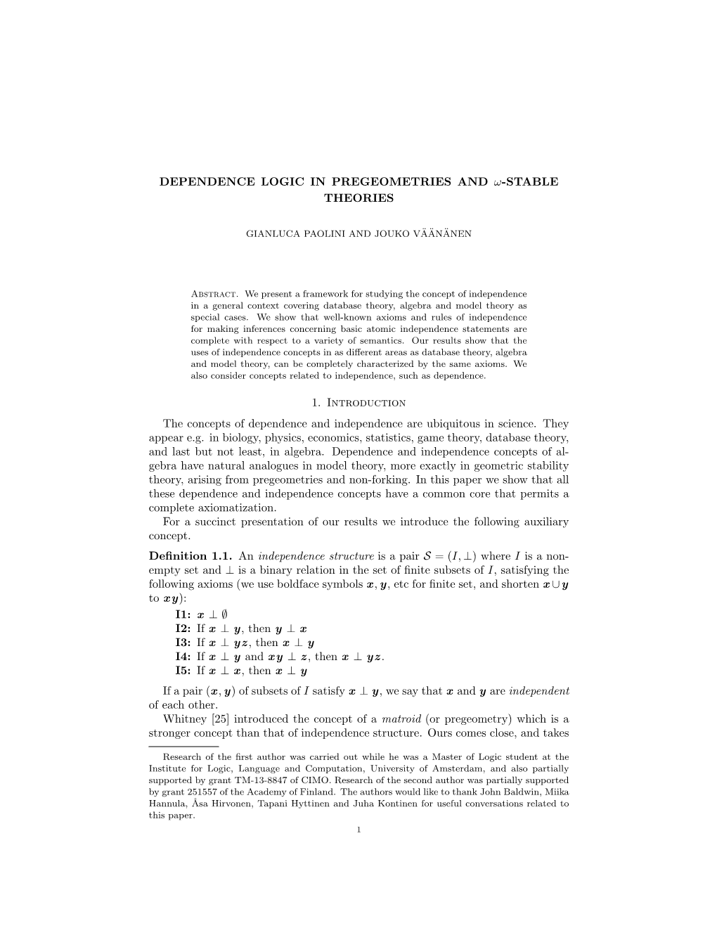 Dependence Logic in Pregeometries and Omega-Stable Theories