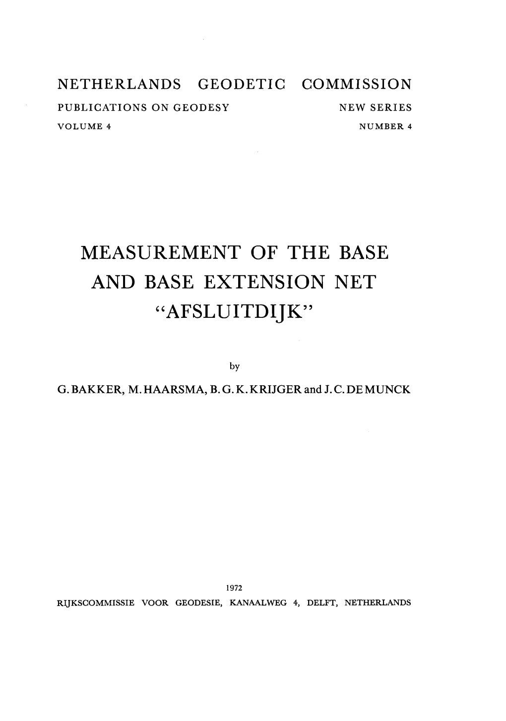 Measurement of the Base and Base Extension Net