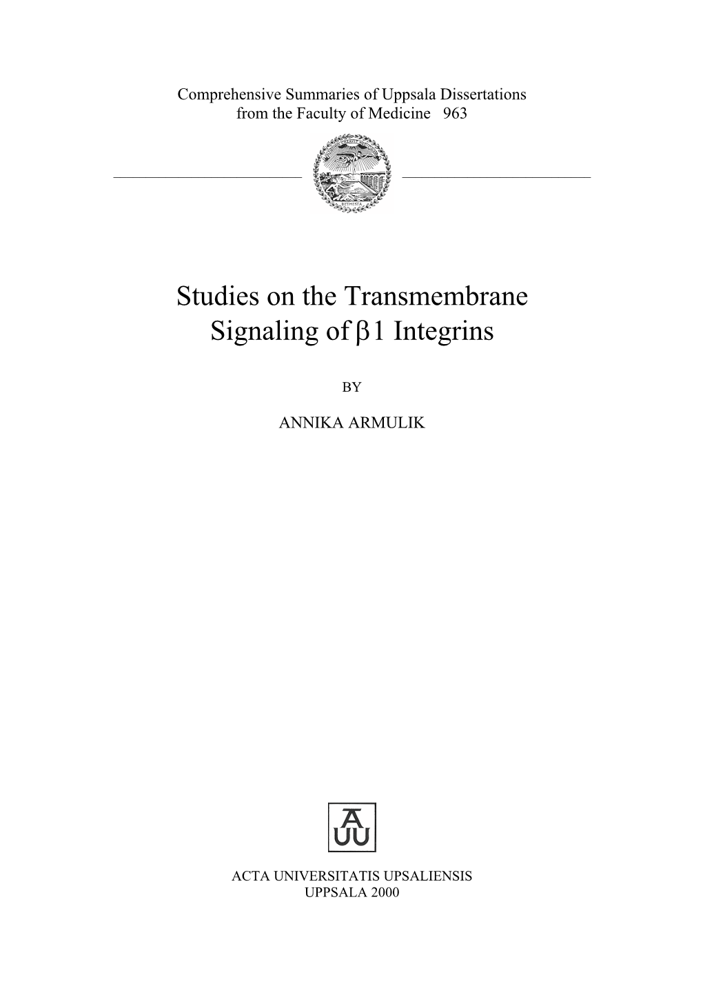 Studies on the Transmembrane Signaling of Β1 Integrins