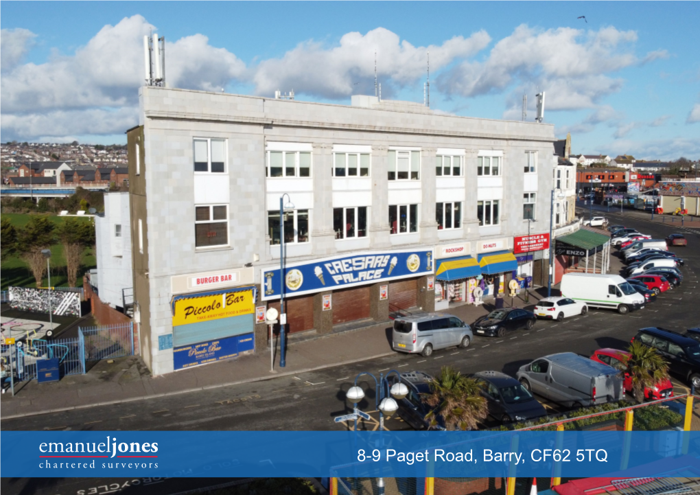 8-9 Paget Road, Barry, CF62 5TQ Location Barry Town Is Located Within the Vale of Glamorgan County Borough in South Wales