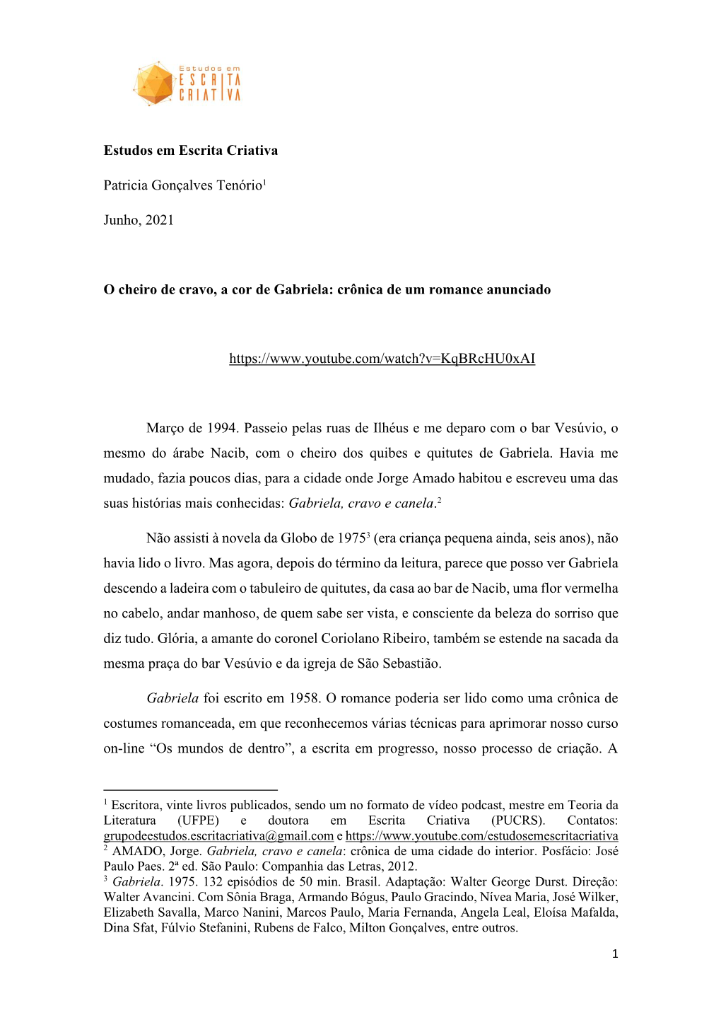 Jorge Amado Habitou E Escreveu Uma Das Suas Histórias Mais Conhecidas: Gabriela, Cravo E Canela.2