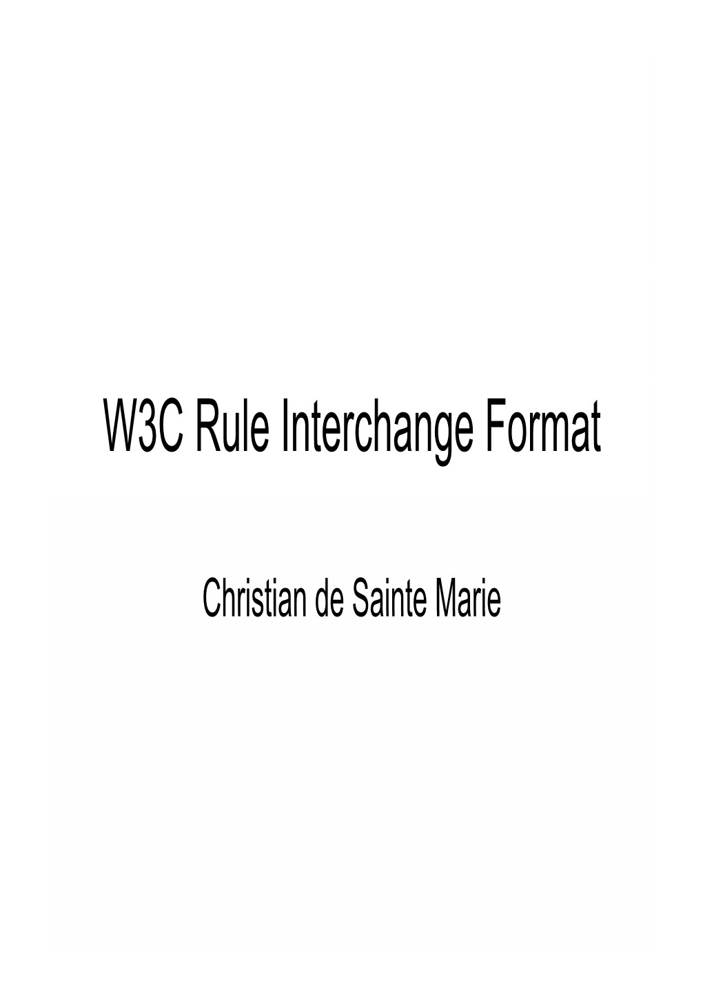 W3C Rule Interchange Format