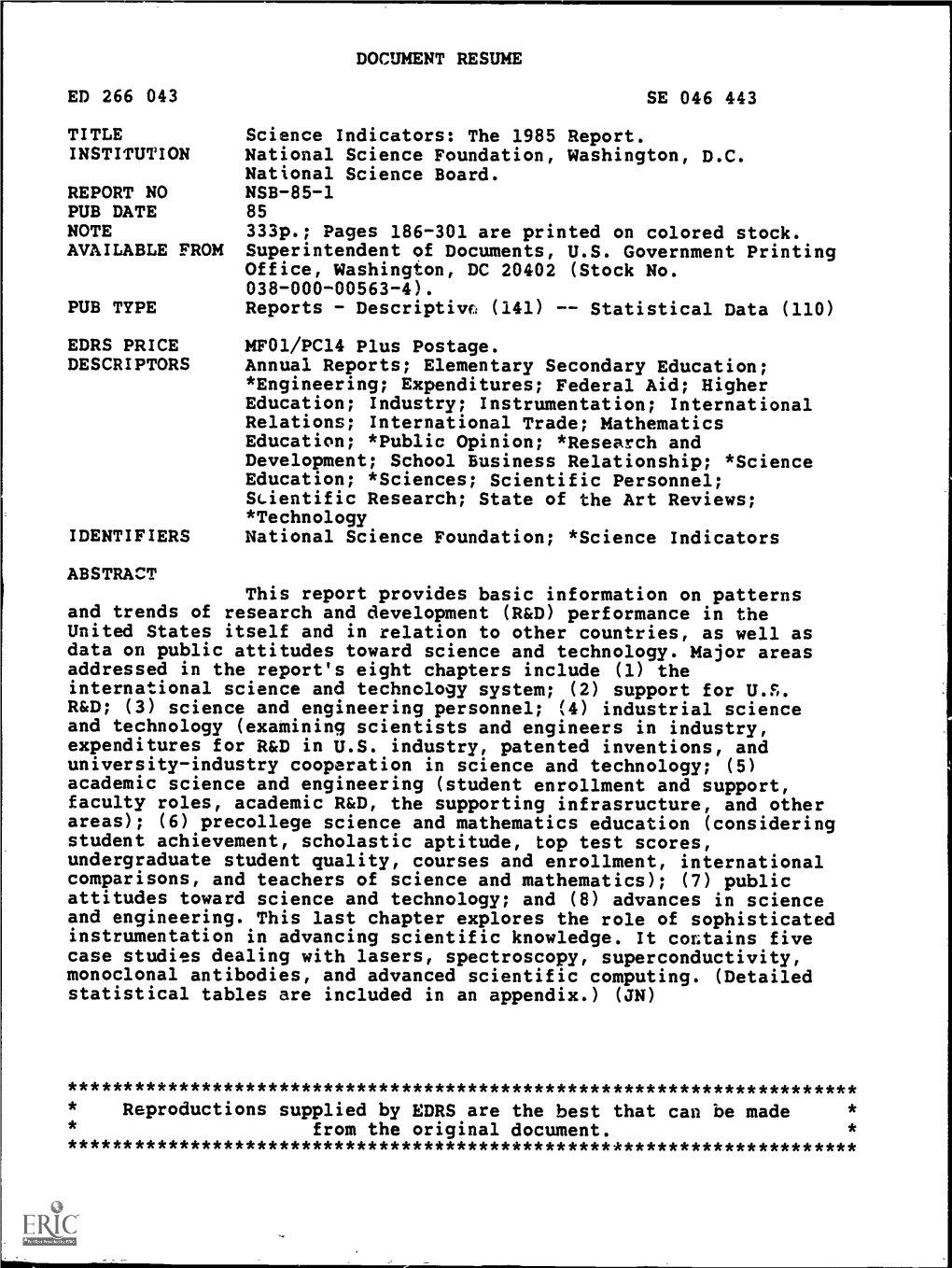 Science Indicators: the 1985 Report. INSTITUTION National Science Foundation, Washington, D.C