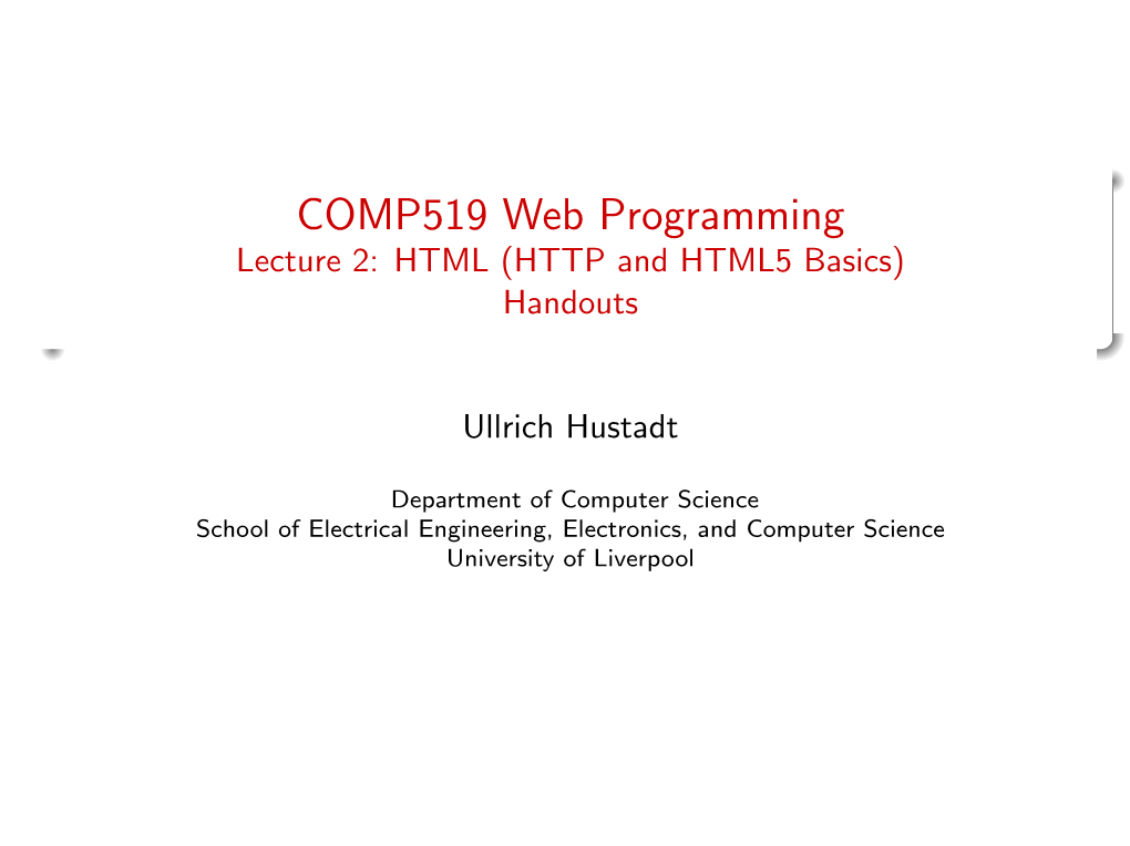 COMP519 Web Programming Lecture 2: HTML (HTTP and HTML5 Basics) Handouts