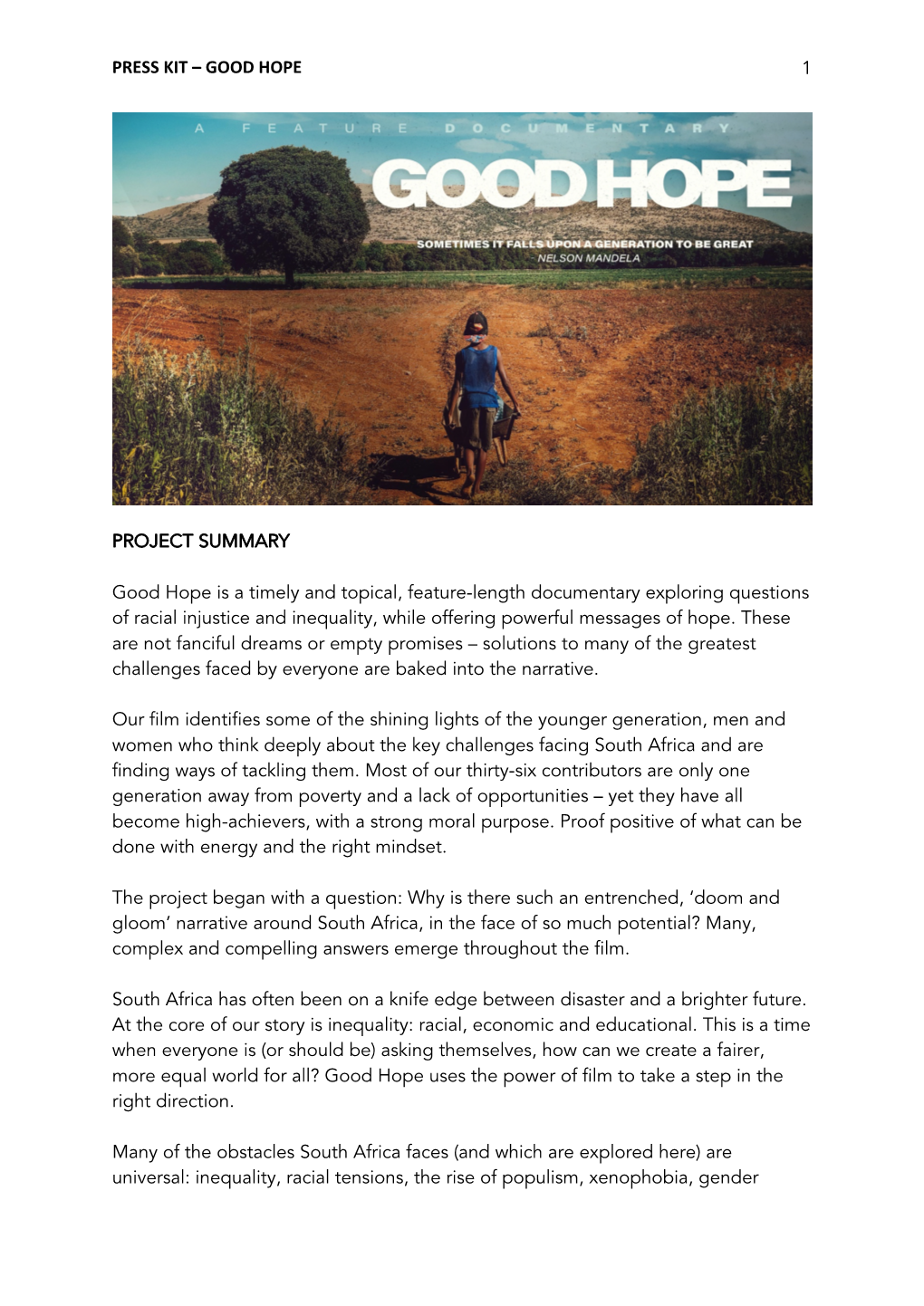 PRESS KIT – GOOD HOPE 1 Good Hope Is a Timely and Topical, Feature