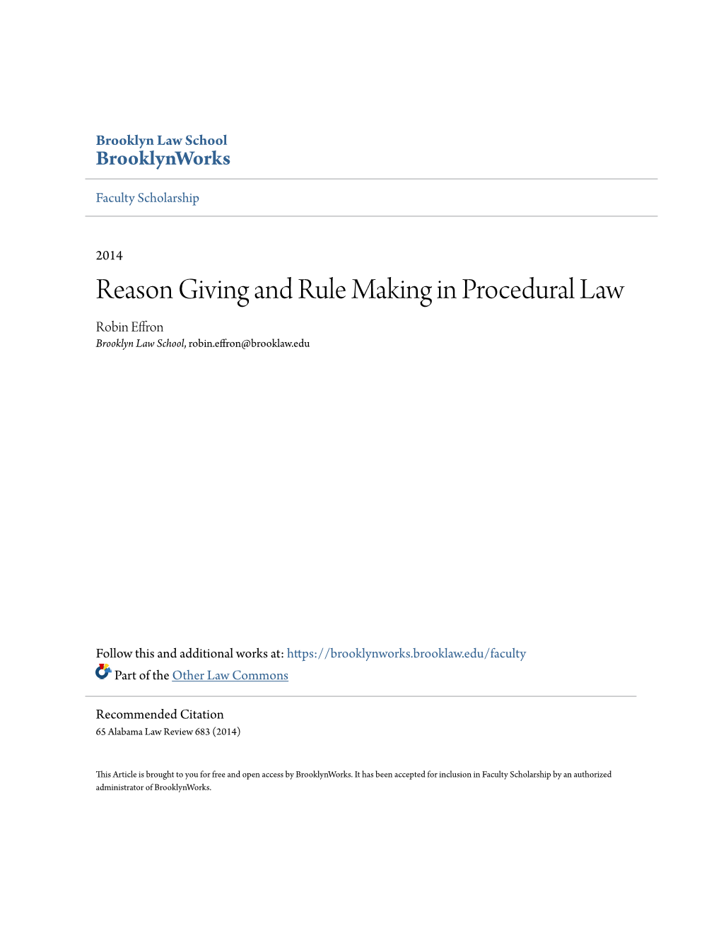 Reason Giving and Rule Making in Procedural Law Robin Effron Brooklyn Law School, Robin.Effron@Brooklaw.Edu