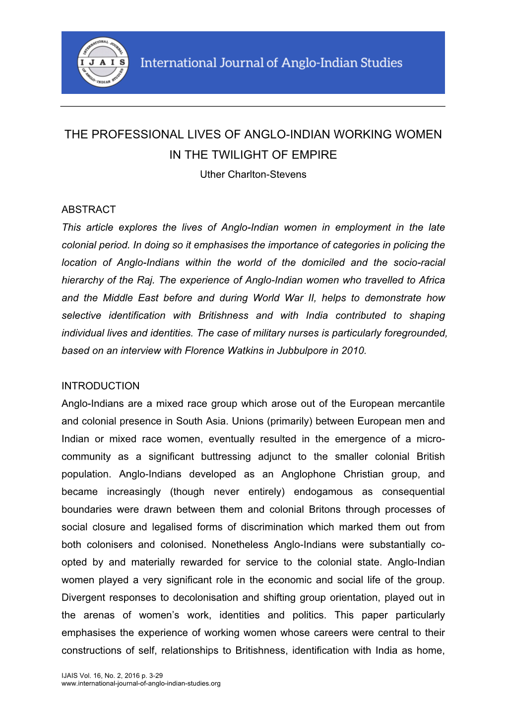 THE PROFESSIONAL LIVES of ANGLO-INDIAN WORKING WOMEN in the TWILIGHT of EMPIRE Uther Charlton-Stevens