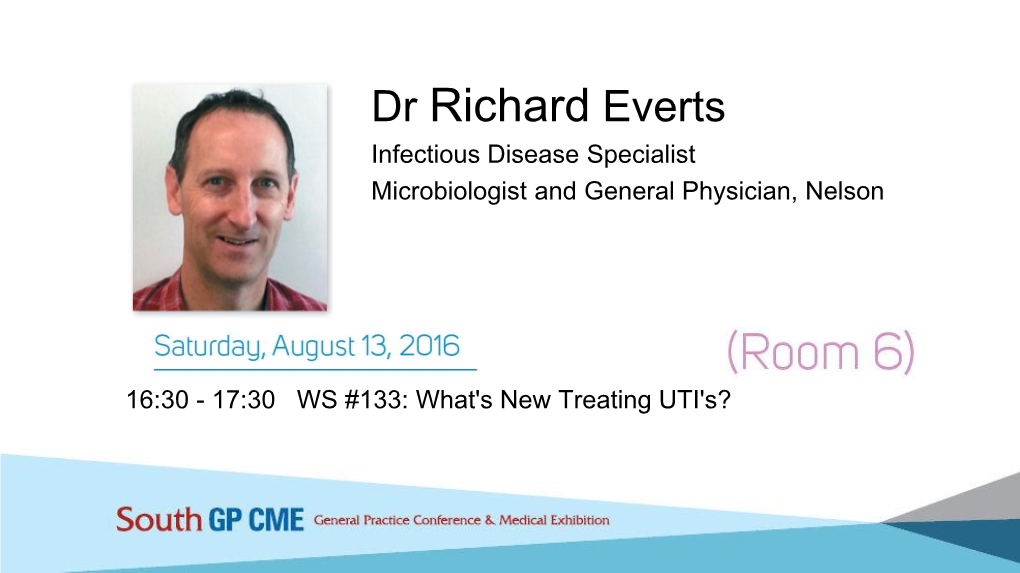 Dr Richard Everts Infectious Disease Specialist Microbiologist and General Physician, Nelson